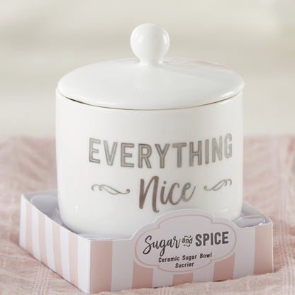 Sugar, Spice and Everything Nice Ceramic Sugar Bowl